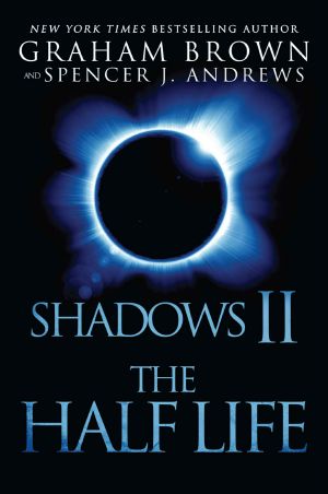 [Shadows 01] • Shadows 2 · The Half Life